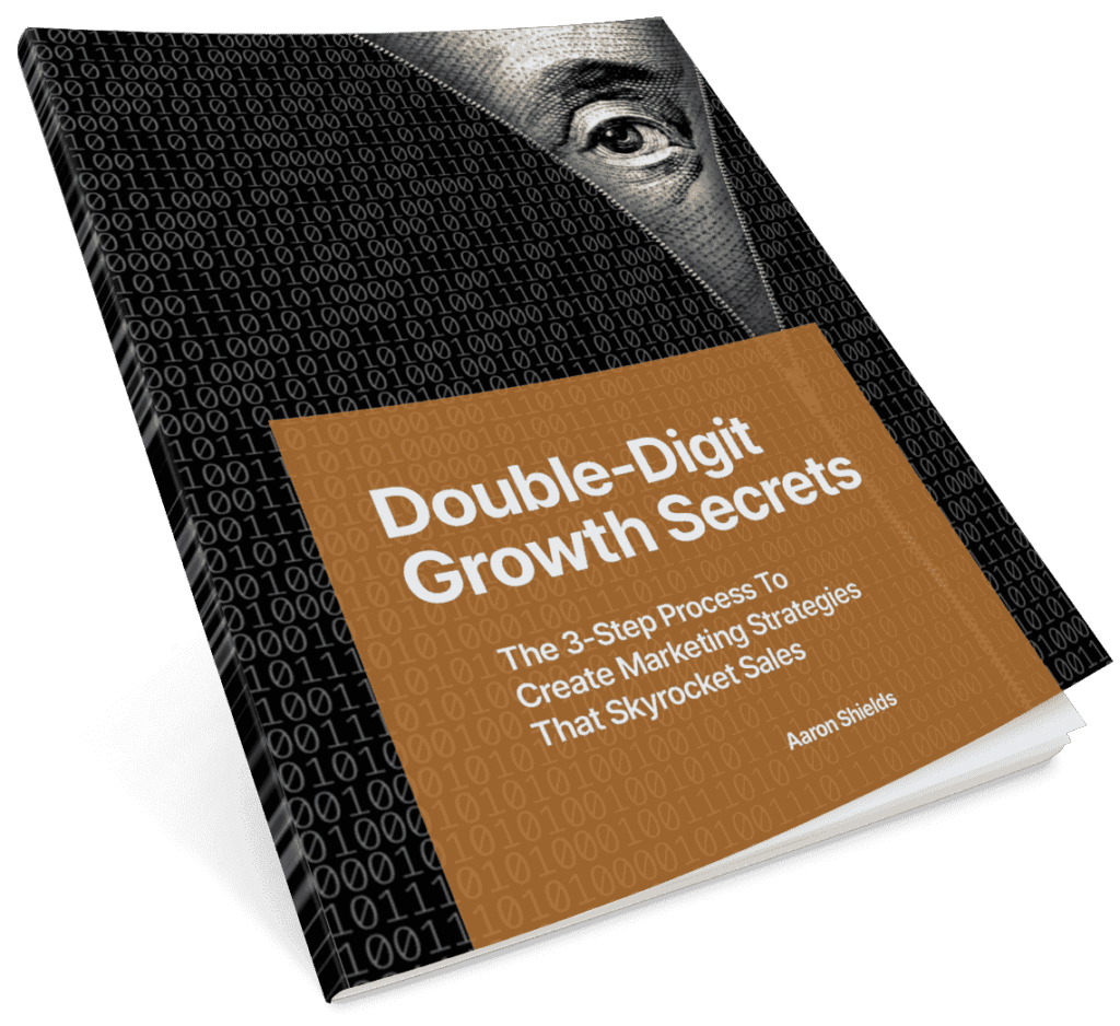 Photo of the booklet Double-Digit Growth Secrets: The 3-Step Process to Create Marketing Strategies That Skyrocket Sales